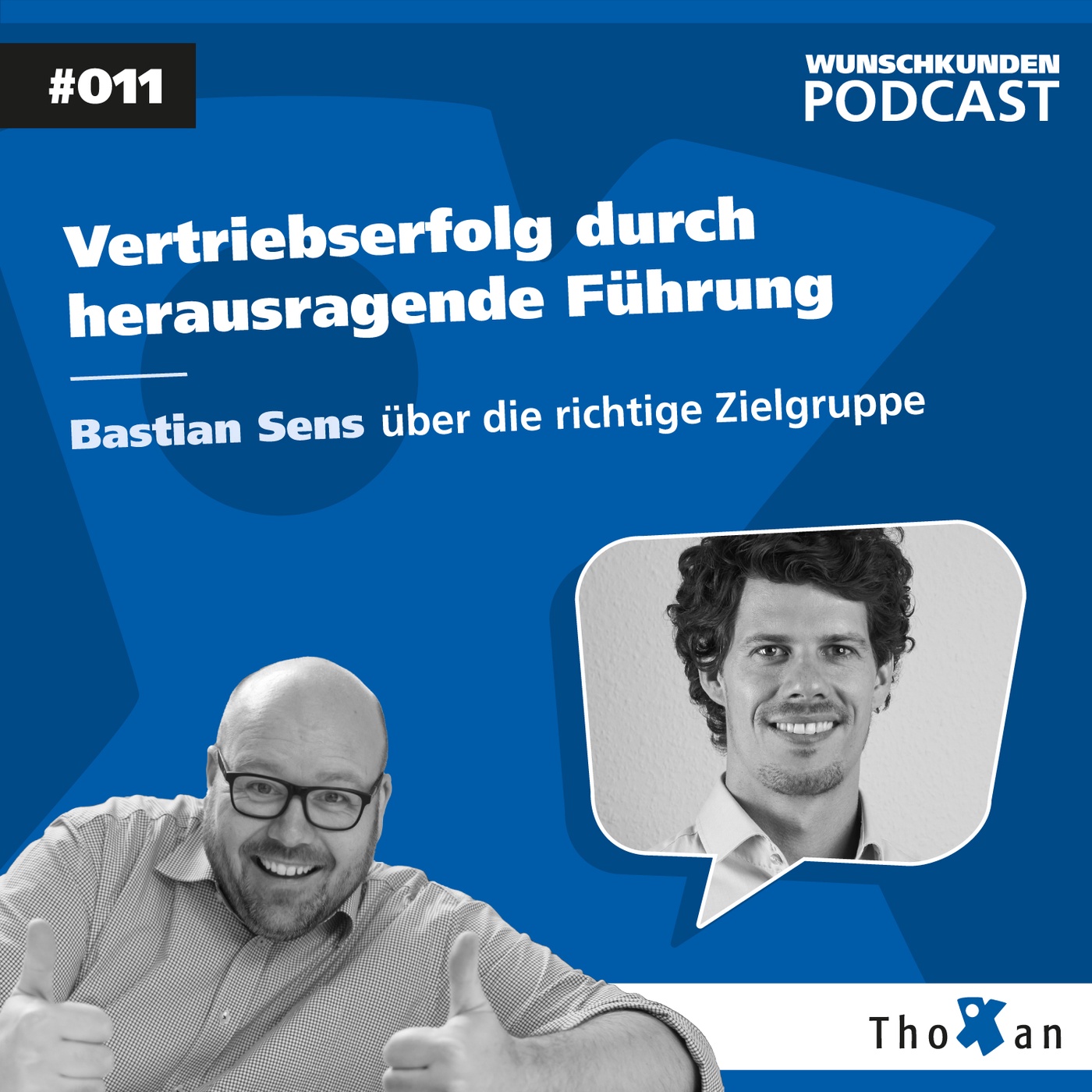 Vertriebserfolg durch herausragende Führung: Bastian Sens über die richtige Zielgruppe