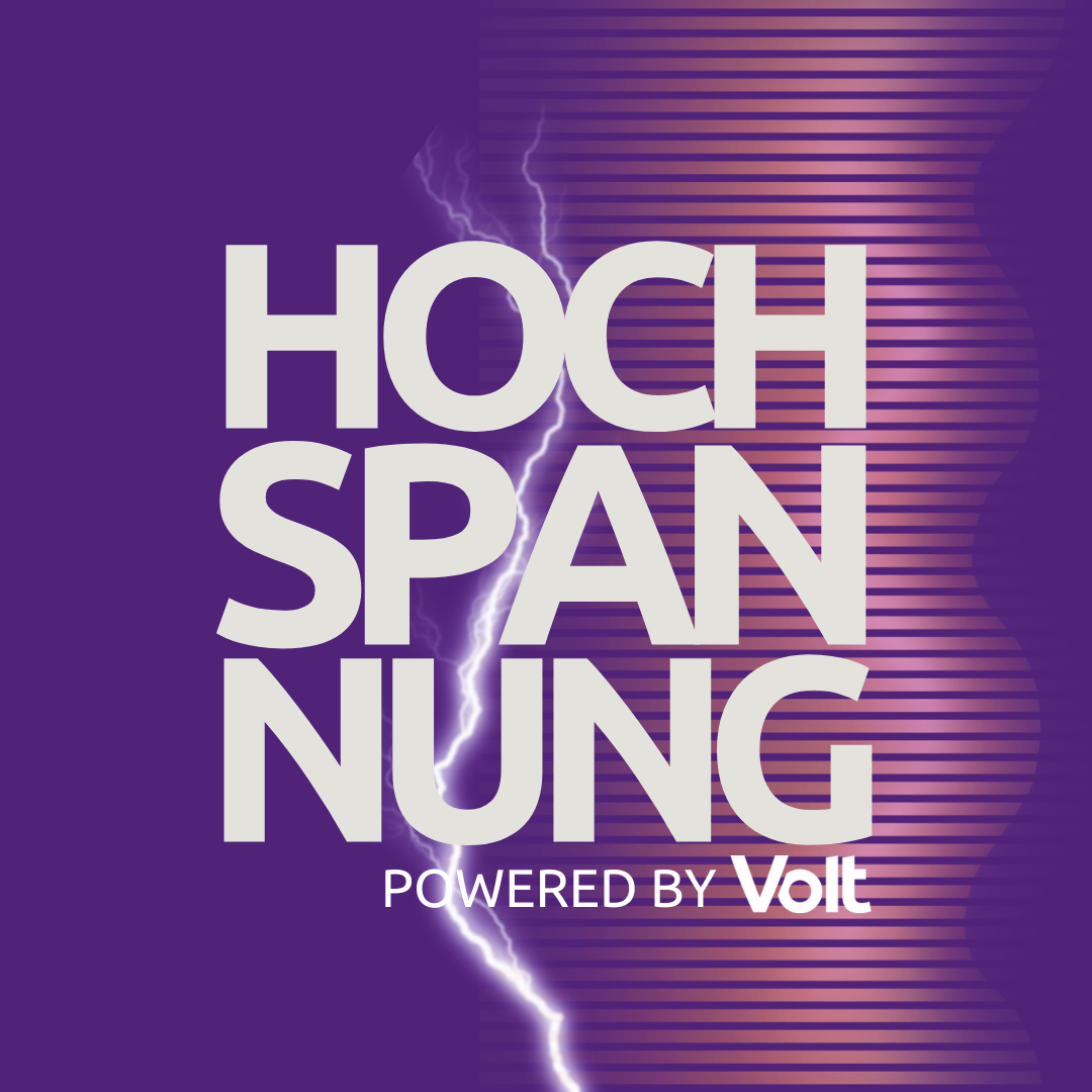 Hochspannung – powered by Volt – Podcast