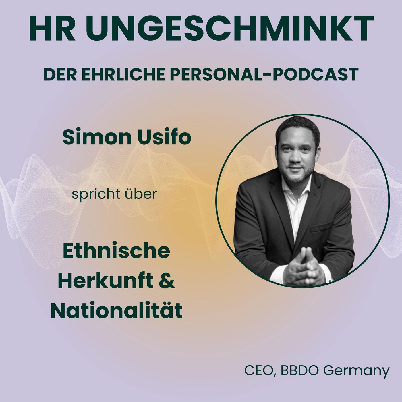 Diversity-Special: Dimension 3 von 7: Ethnische Herkunft & Nationalität (mit Simon Usifo)