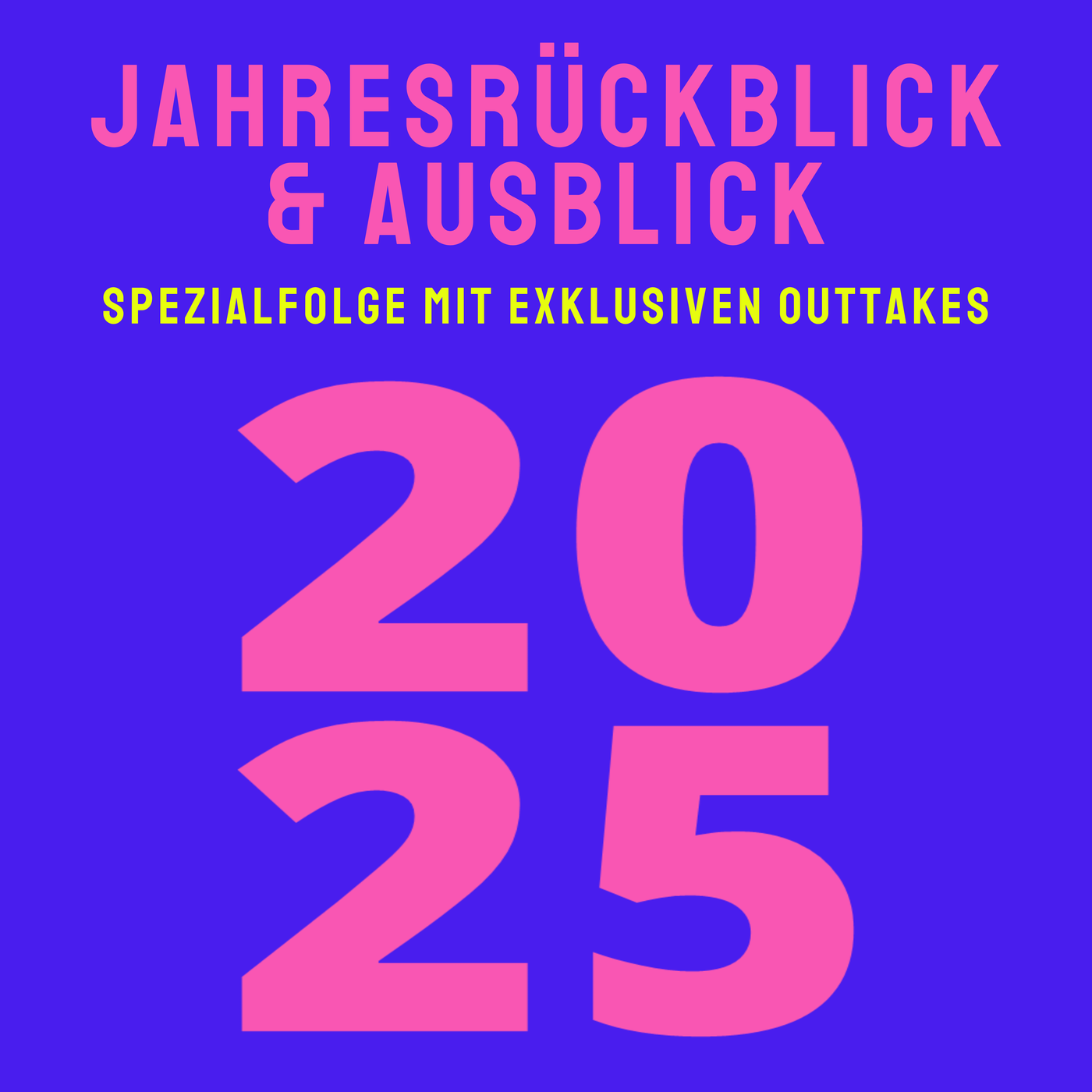 Spezialepisode (mit exklusiven Outtakes): Jahresrückblick & Ausblick
