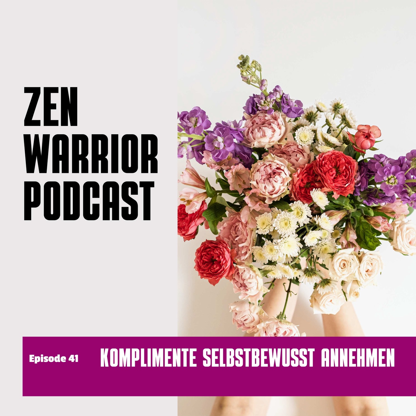 Selbstbewusst Komplimente annehmen können: Zen Warrior Podcast Episode #41
