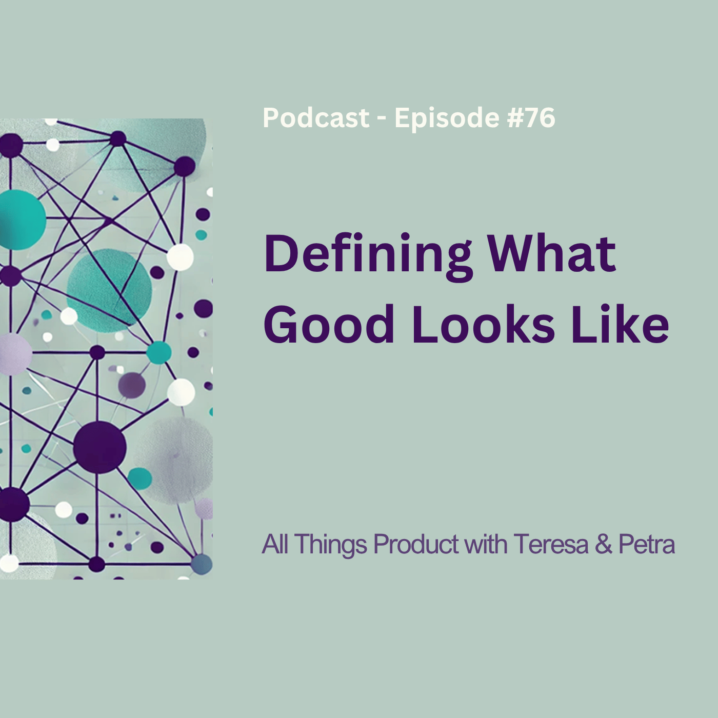 Defining What Good Looks Like