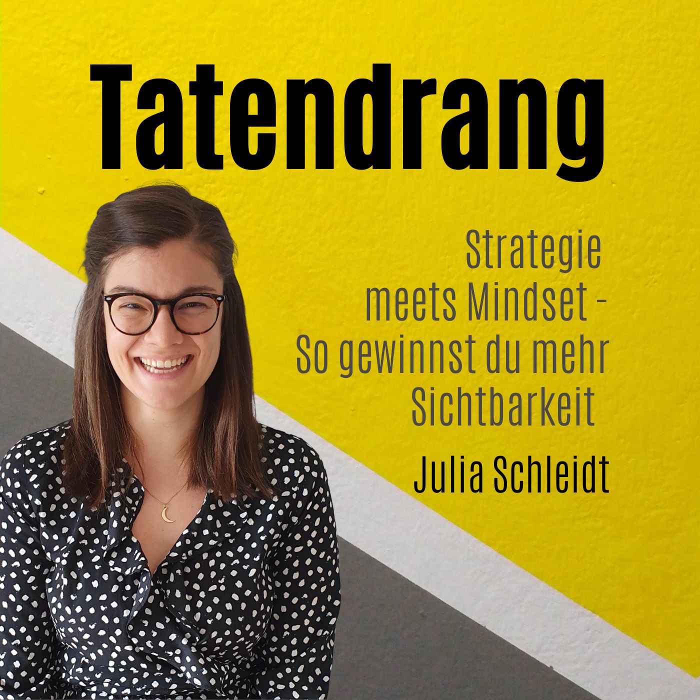 Strategie meets Mindset - So gewinnst du mehr Sichtbarkeit