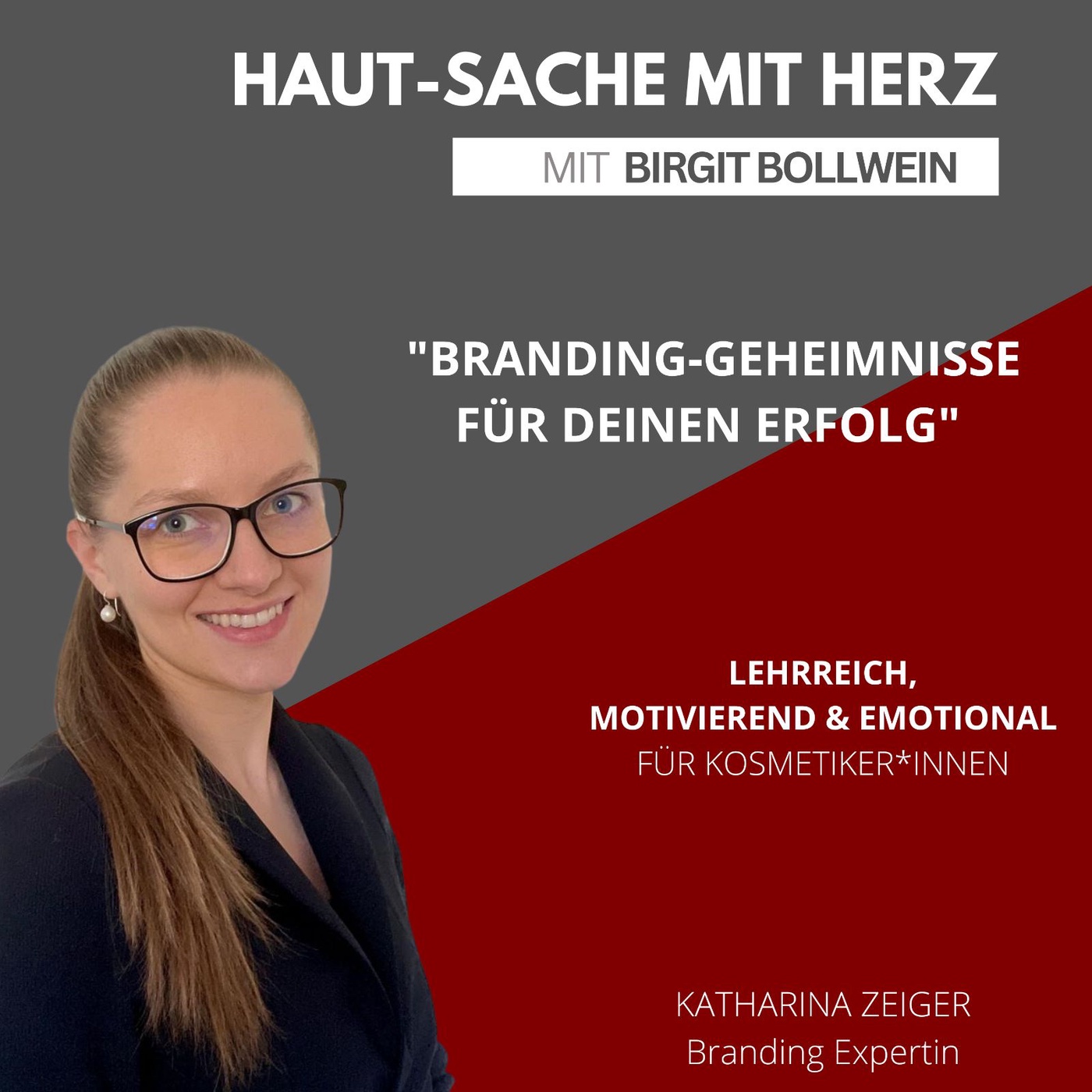 #037 Katharina Zeiger - Branding Geheimnisse für deinen Erfolg