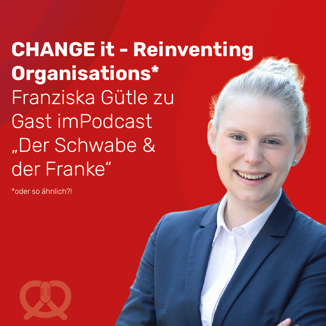 Folge 14 - CHANGE it - Reinventing Organisations - oder so ähnlich ❗❓