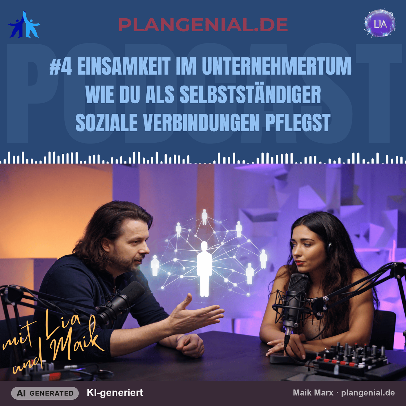 #4 Einsamkeit im Unternehmertum – Wie du als Selbstständiger soziale Verbindungen pflegst