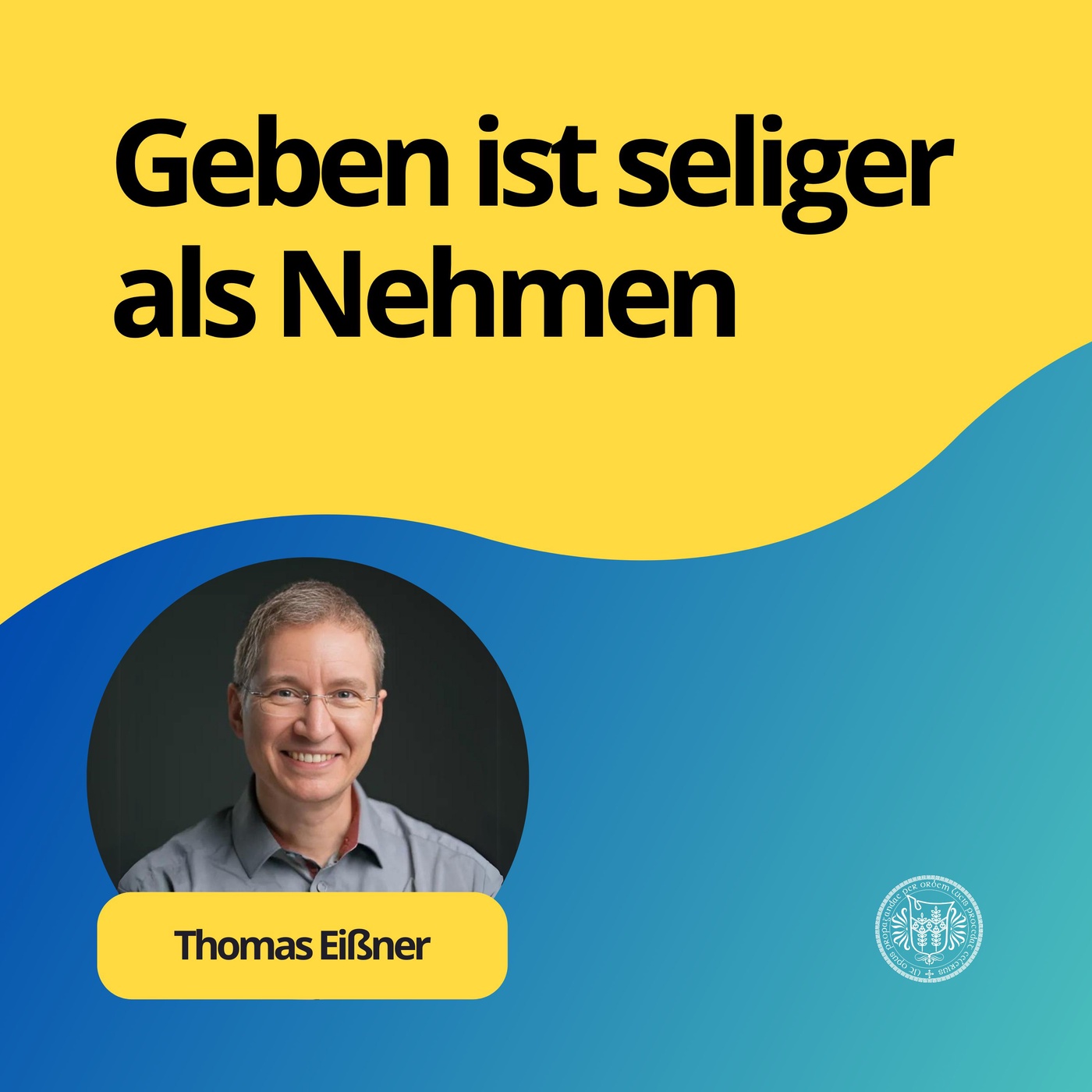 Thomas Eißner: Geben ist seliger als Nehmen