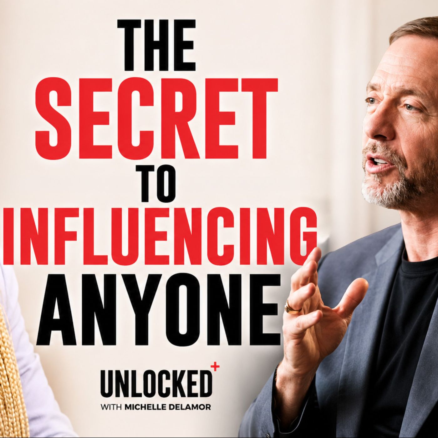 How To Gain Influence With Anyone with Chris Voss | Unlocked with Michelle Delamor