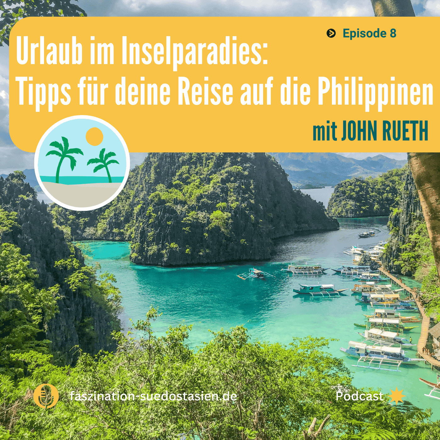#8 Urlaub im Inselparadies: Tipps für deine Reise auf die Philippinen