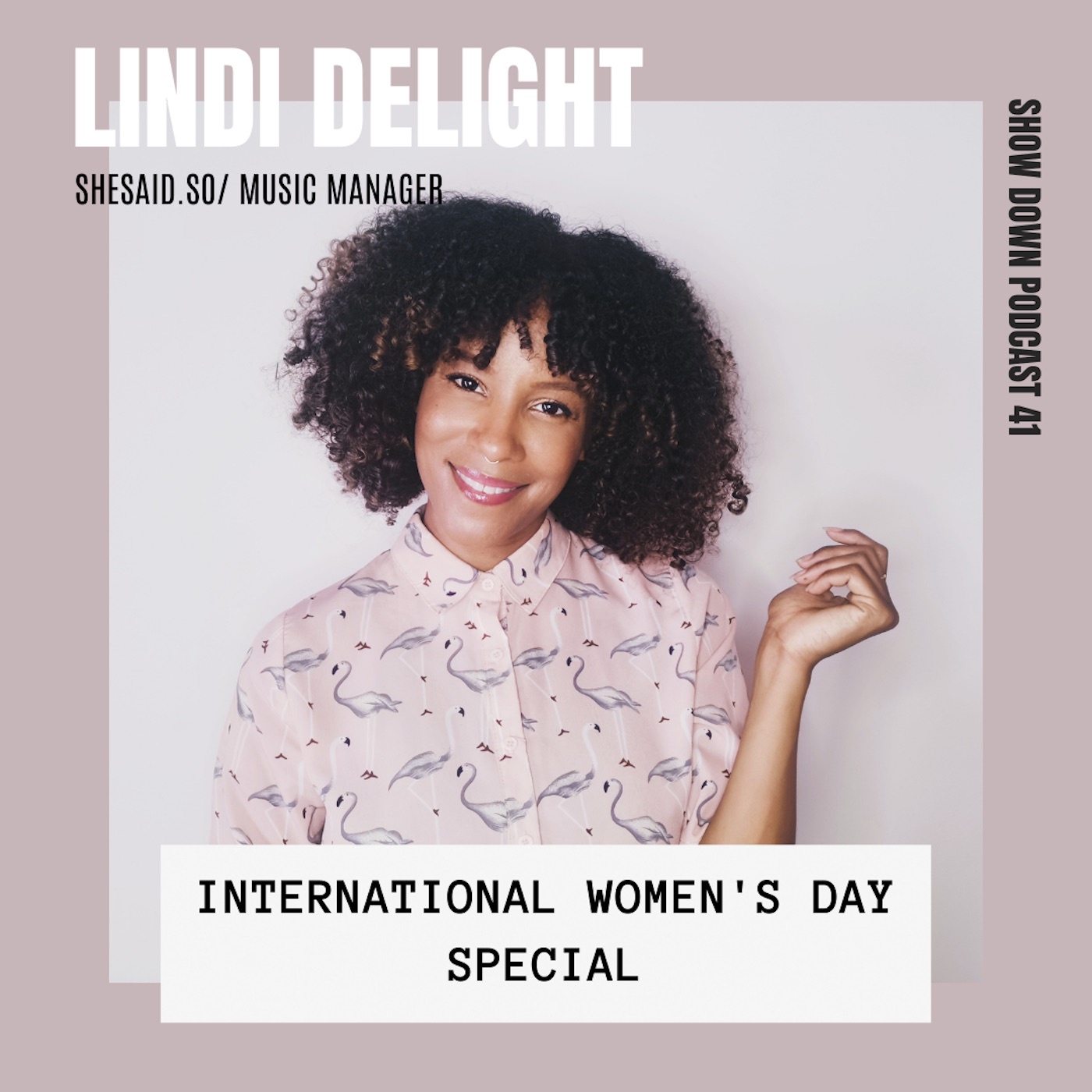 #41 - International Women's Day Special with Lindi Delight (English Episode)