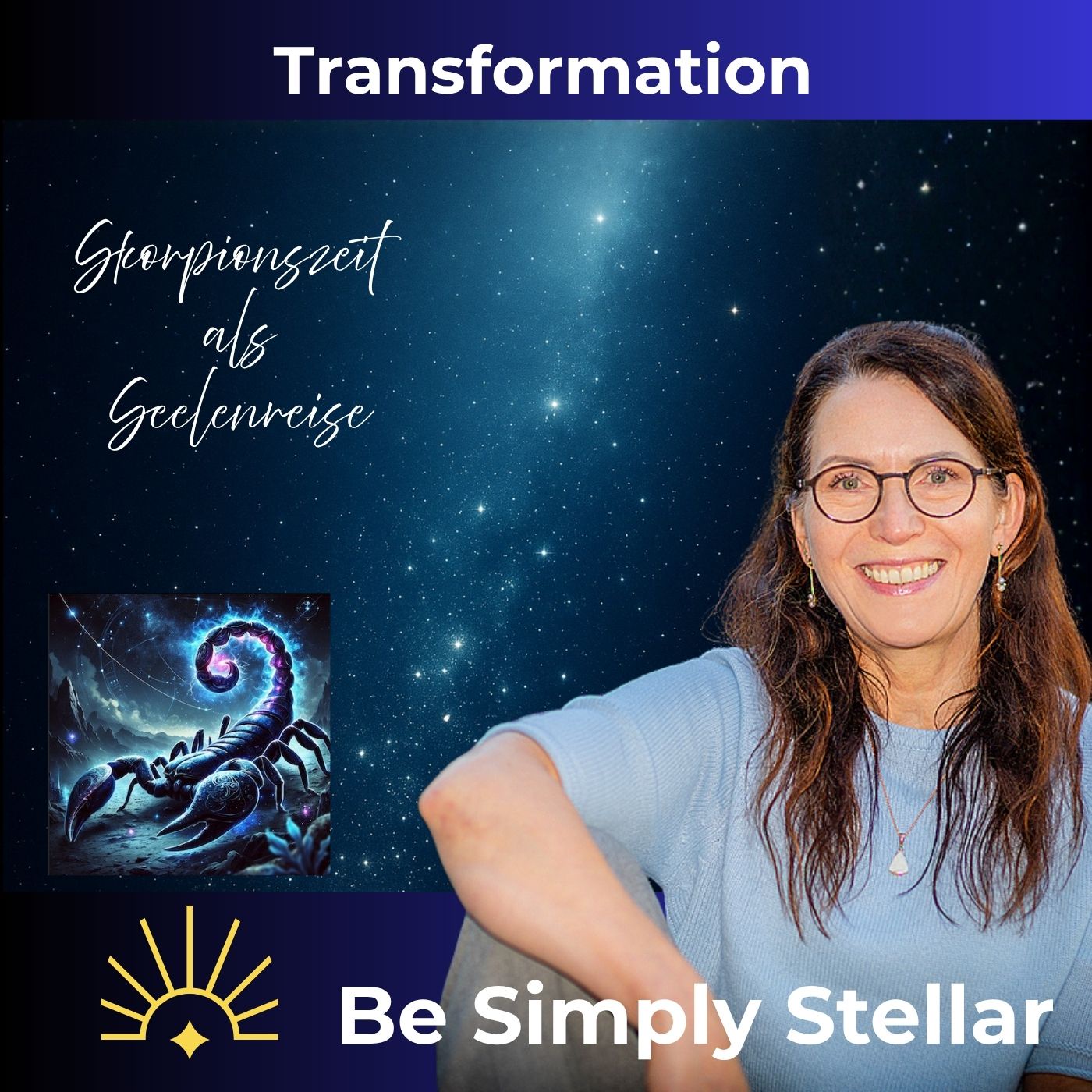 #12: Transformation beginnt im Inneren - Skorpionzeit als Seelenreise