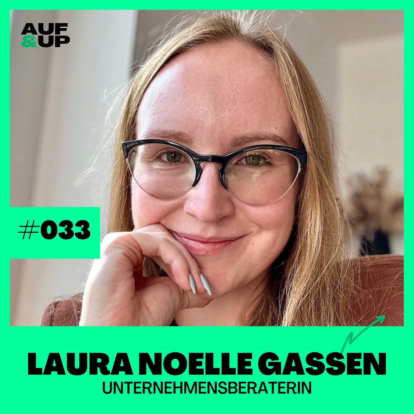 Mit Borderline-Syndrom im Consulting - Laura Noelle Gassen | A&U #033