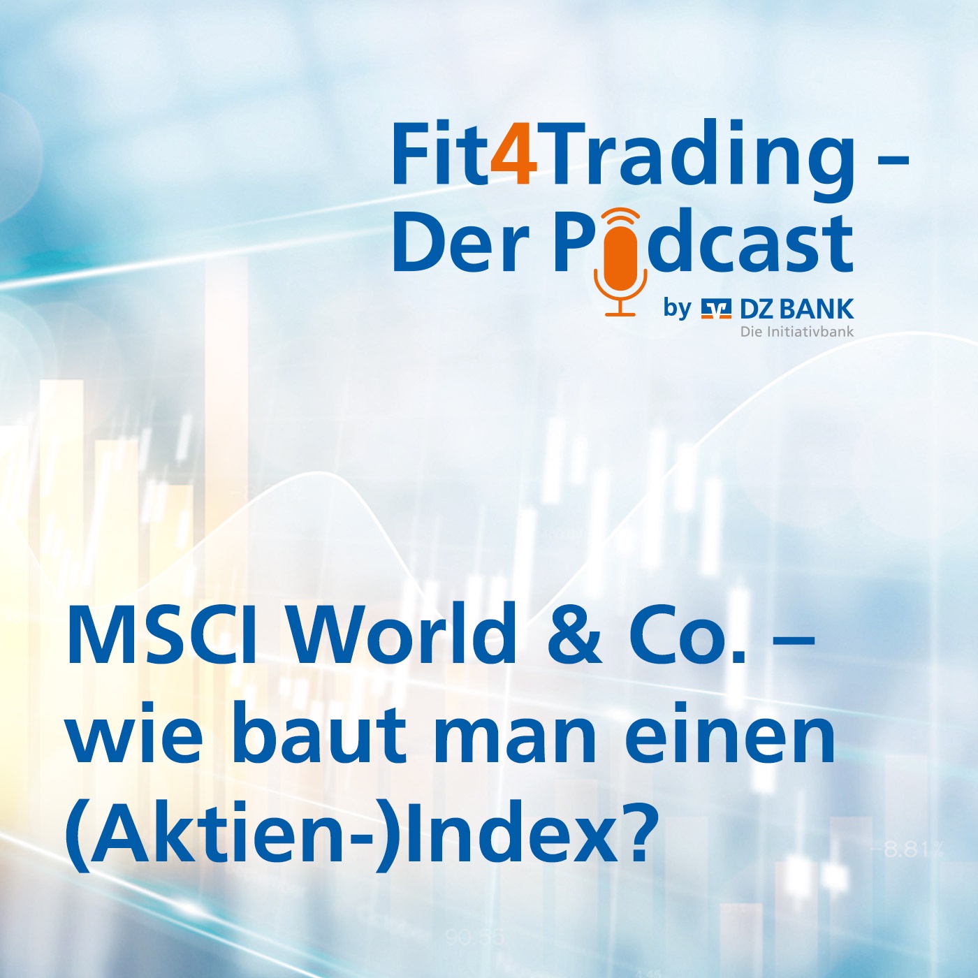 Fit4Trading #90: MSCI World & Co. - wie baut man einen (Aktien-) Index?