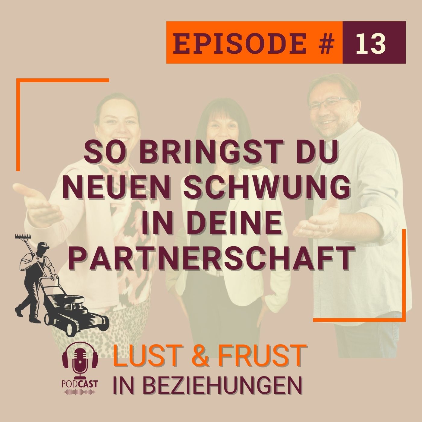 #13 So bringst du neuen Schwung in deine Beziehung