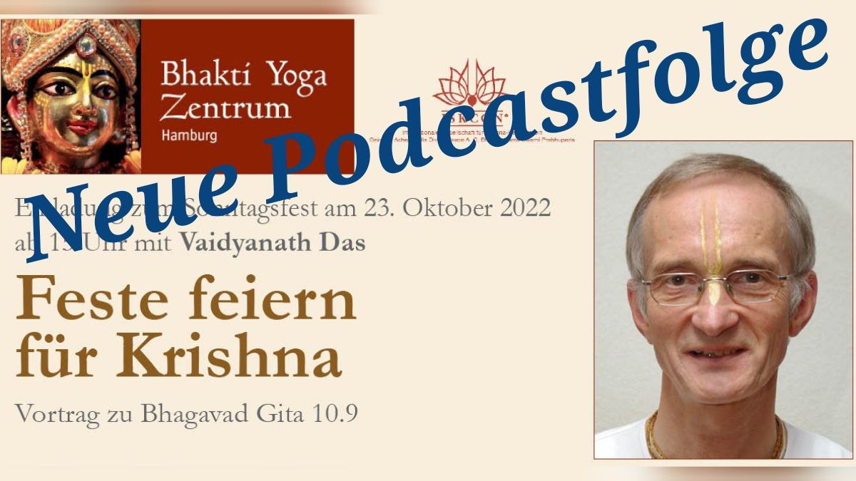 Feste Feiern mit Krishna - Vortrag zu Bhagavad Gita 10.9 von Vaidyanath Das