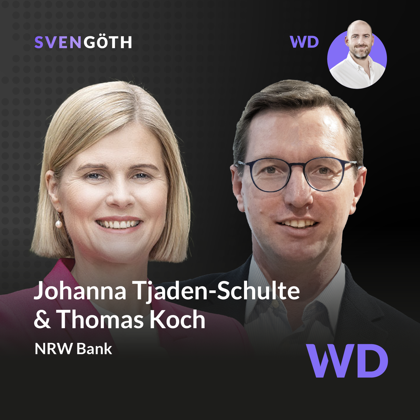 Johanna Tjaden-Schulte & Thomas Koch_Die NRW Bank im Wandel: Von der Förderbank zum Zukunftsgestalter #47