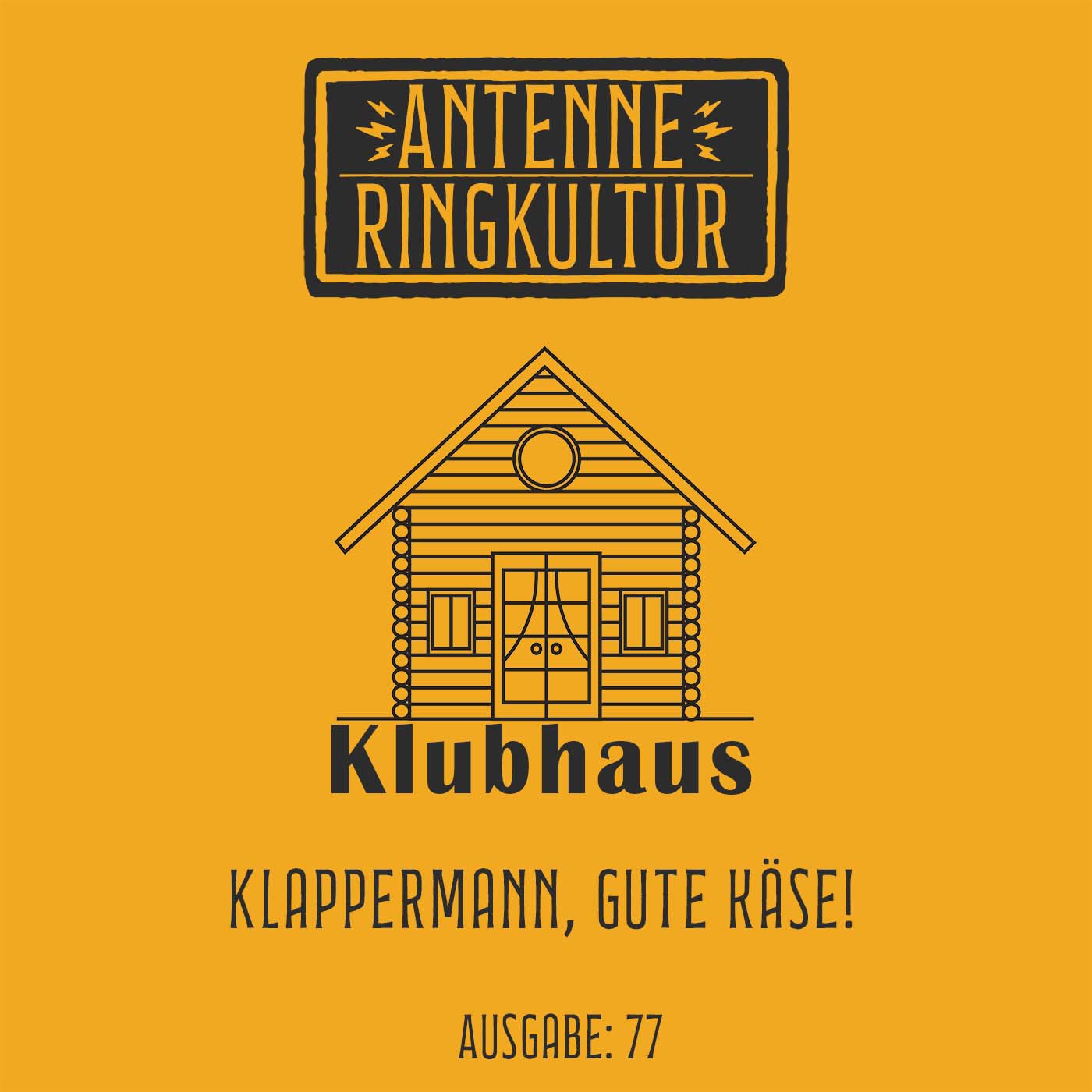 Antenne Ringkultur [Ausgabe 77]: Klubhaus 