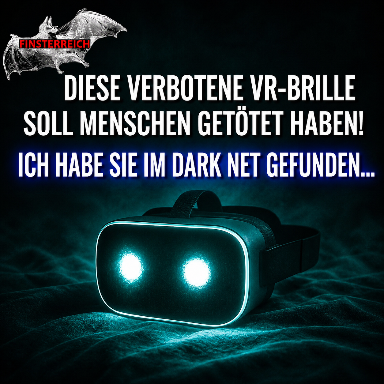 #9 Die VR-Brille aus dem Deep Web (Horrorgeschichte Creepypasta Hörbuch auf deutsch)