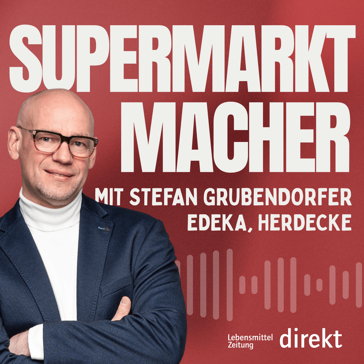Management im Handel: Was wirklich zum Erfolg führt (Edeka Grubendorfer)
