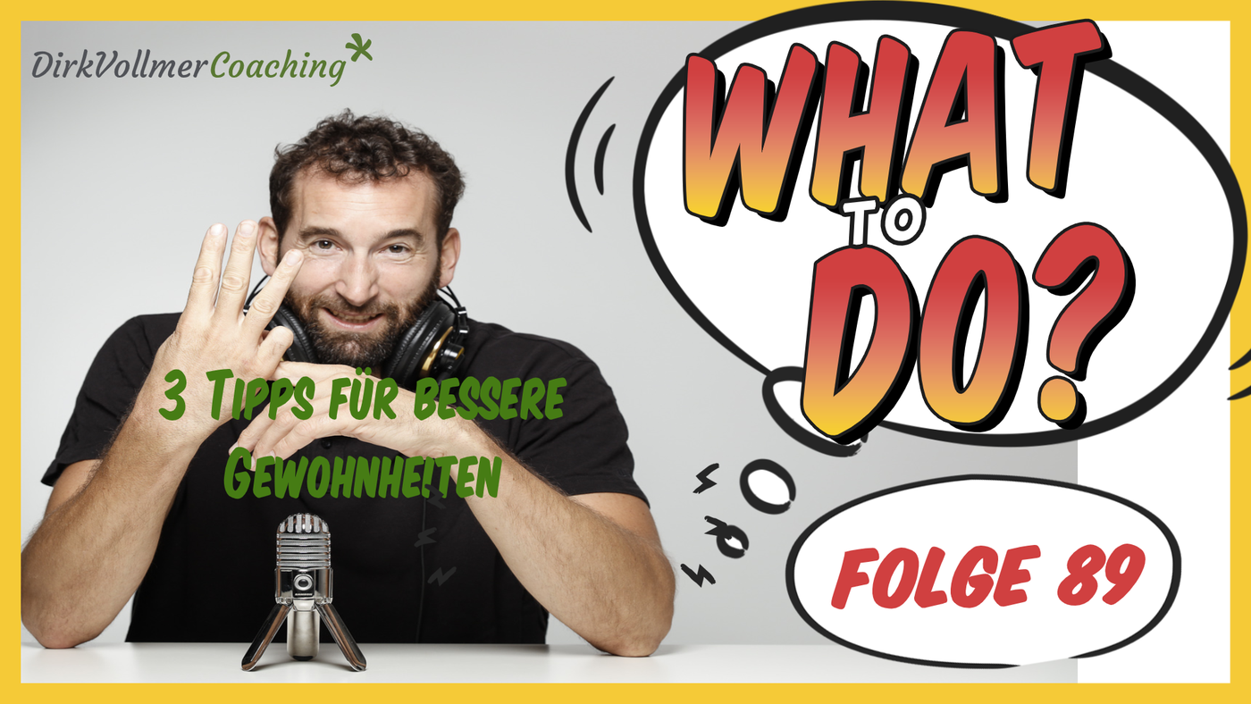 3 Tipps für bessere Gewohnheiten