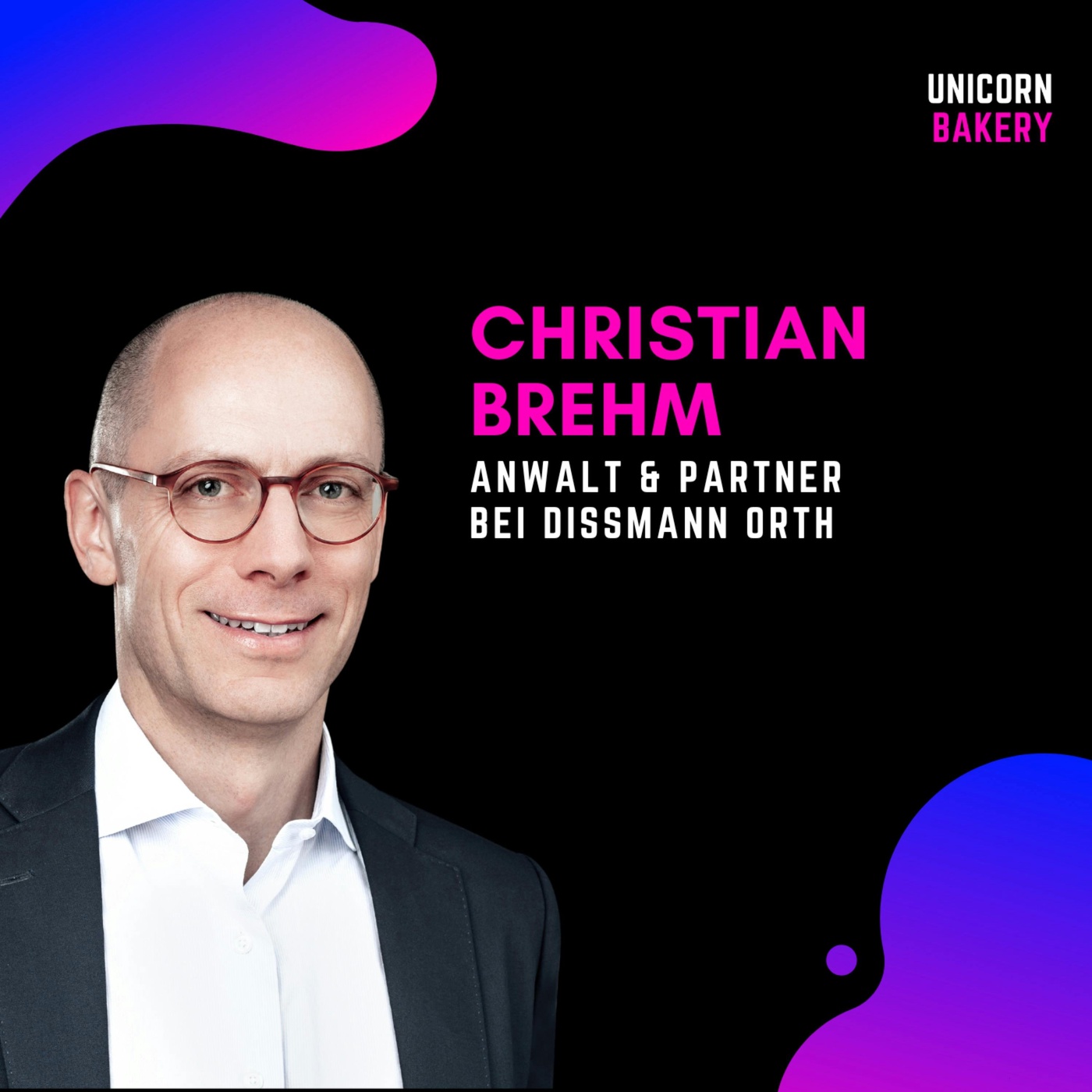 Legal Basics: Diese Stolperfallen bei Finanzierung & Klauseln musst du kennen – Christian Brehm, Anwalt & Partner bei Dissmann Orth