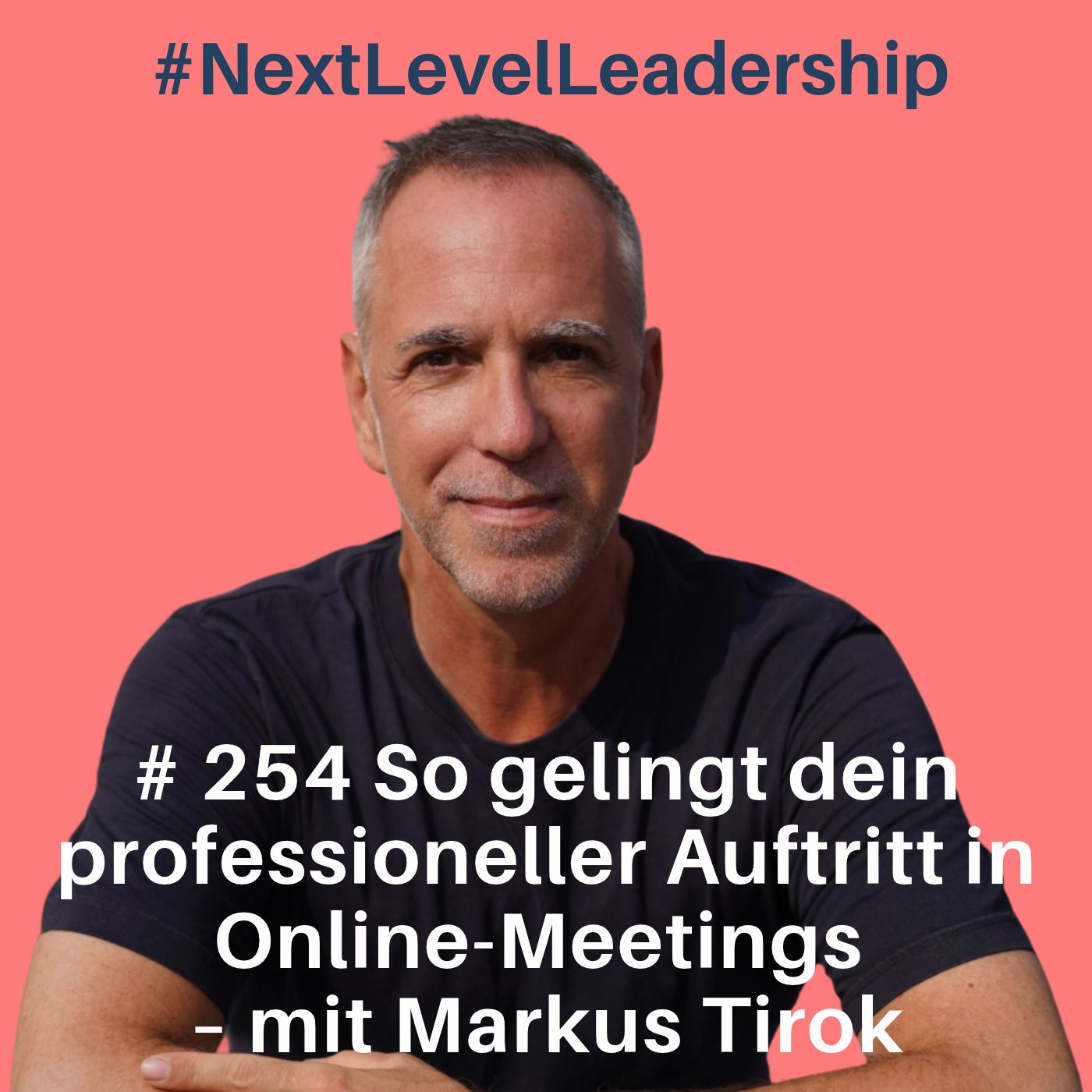 Dein Profi-Auftritt in Online-Meetings – mit Markus Tirok
