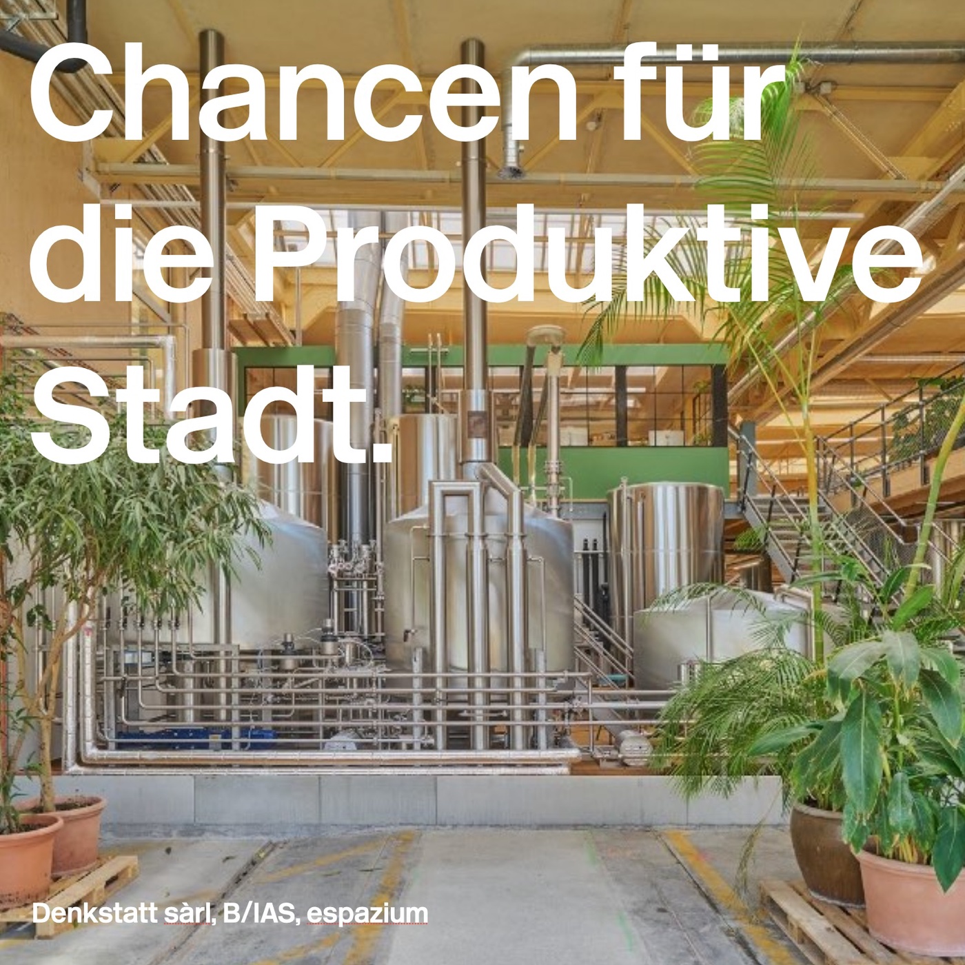 Chancen für die Produktive Stadt