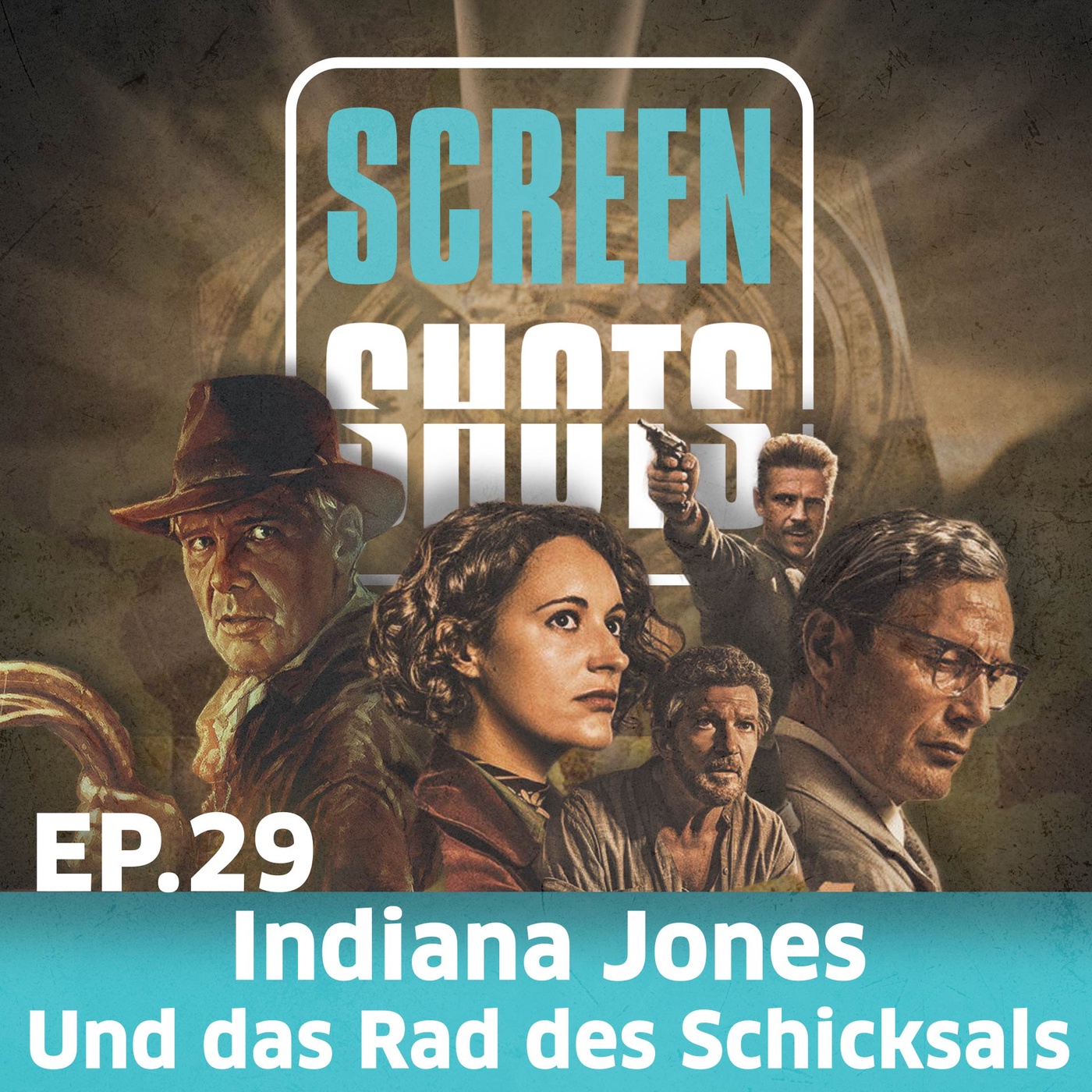 Ep. 29 - Indiana Jones und das Rad des Schicksals (2023)