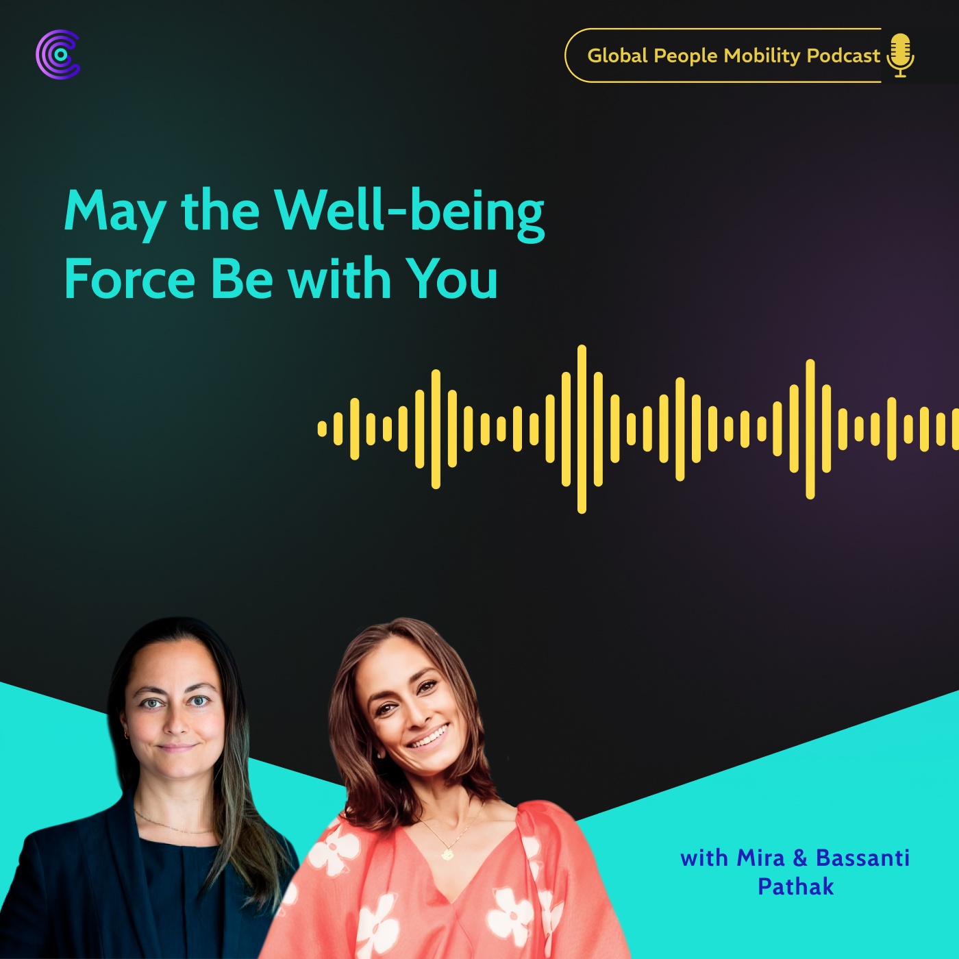 Ep.50: May the Well-being Force Be with You with Bassanti Pathak and Mira Pathak