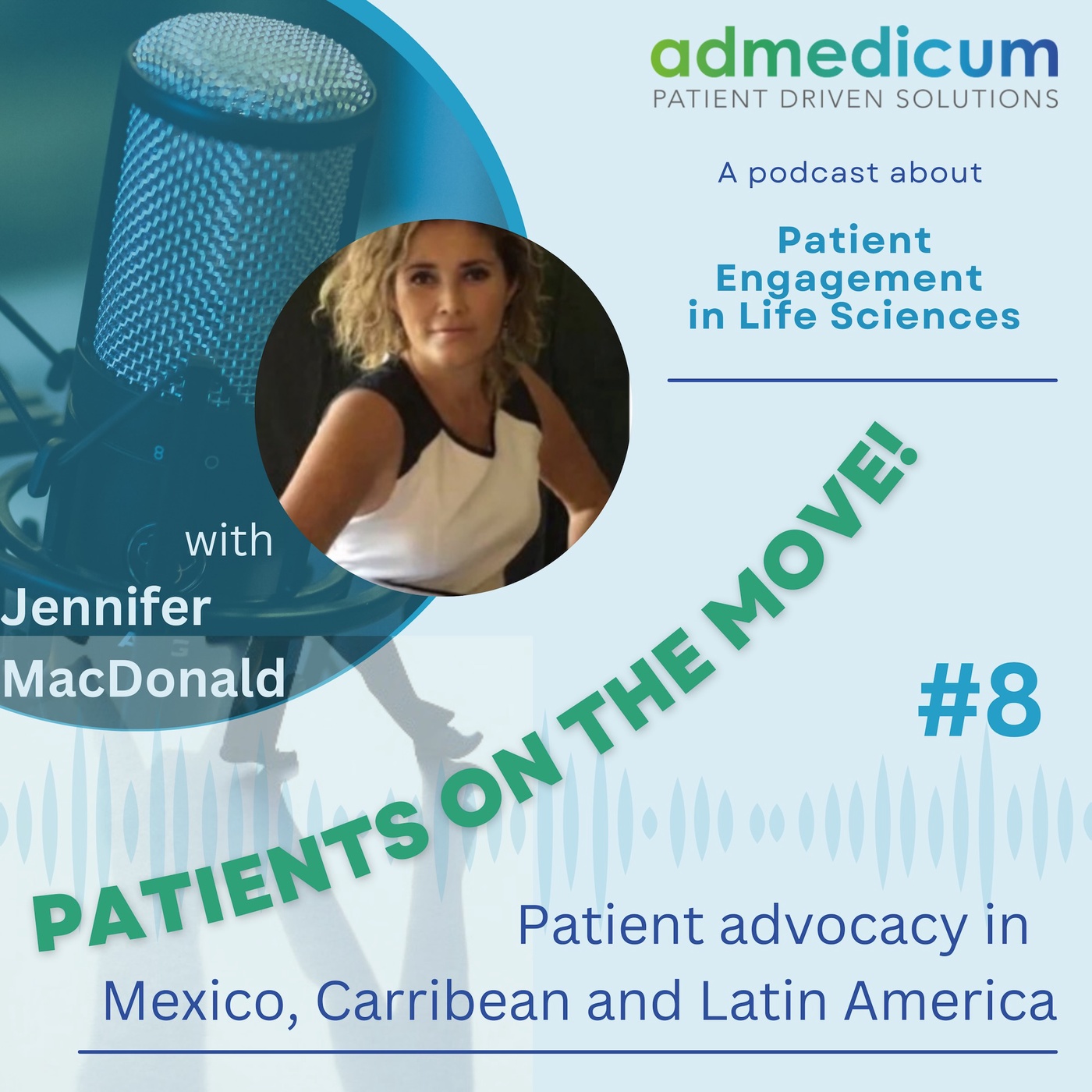 Patient Advocacy in Mexico, Carribean and Latin America with Jennifer MacDonald