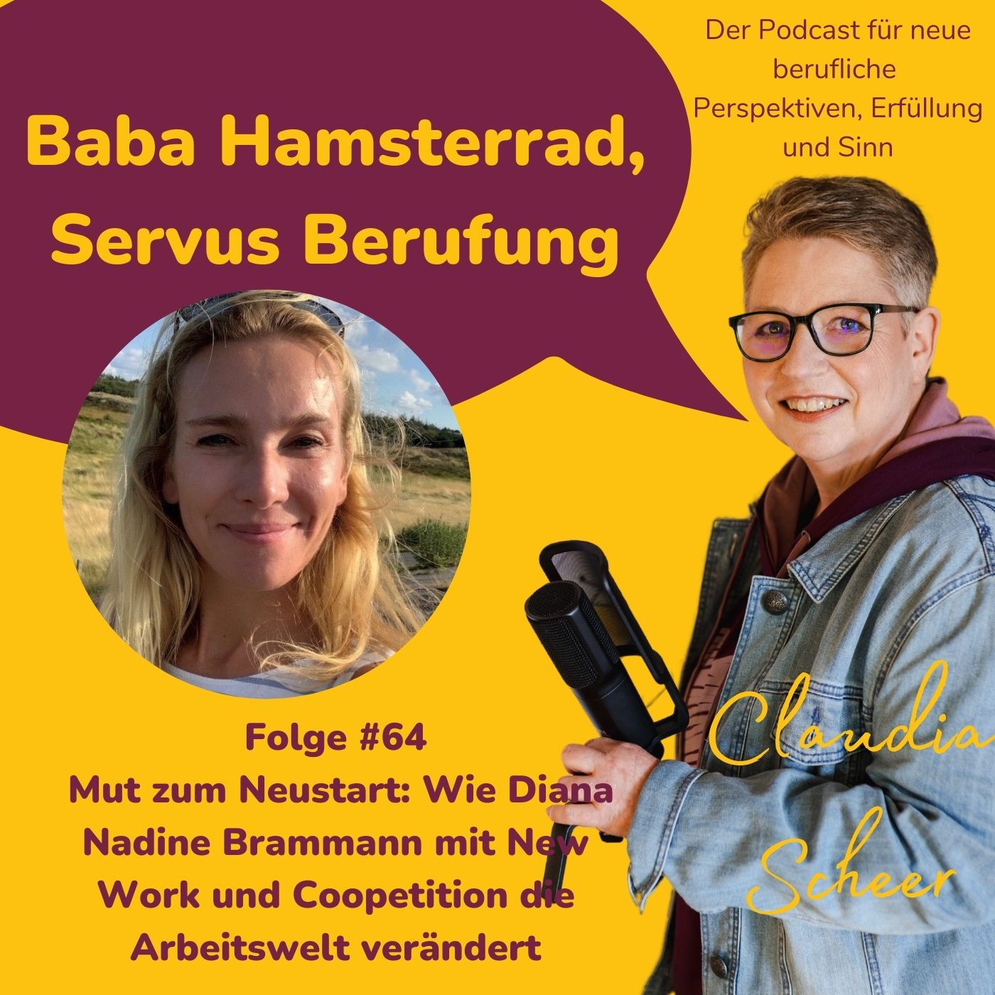 Folge 64 - Mut zum Neustart: Wie Diana Nadine Brammann mit New Work und Coopetition die Arbeitswelt verändert