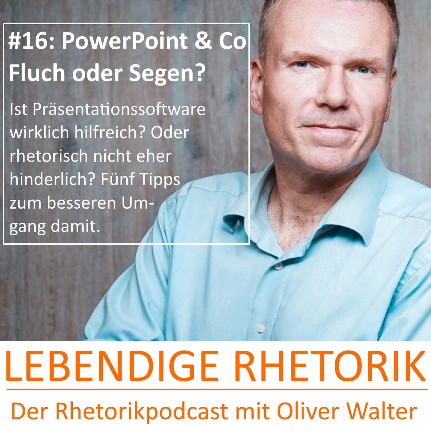 #16: PowerPoint & Co - Fluch oder Segen? Fünf Tipps für den Einsatz von Präsentationssoftware