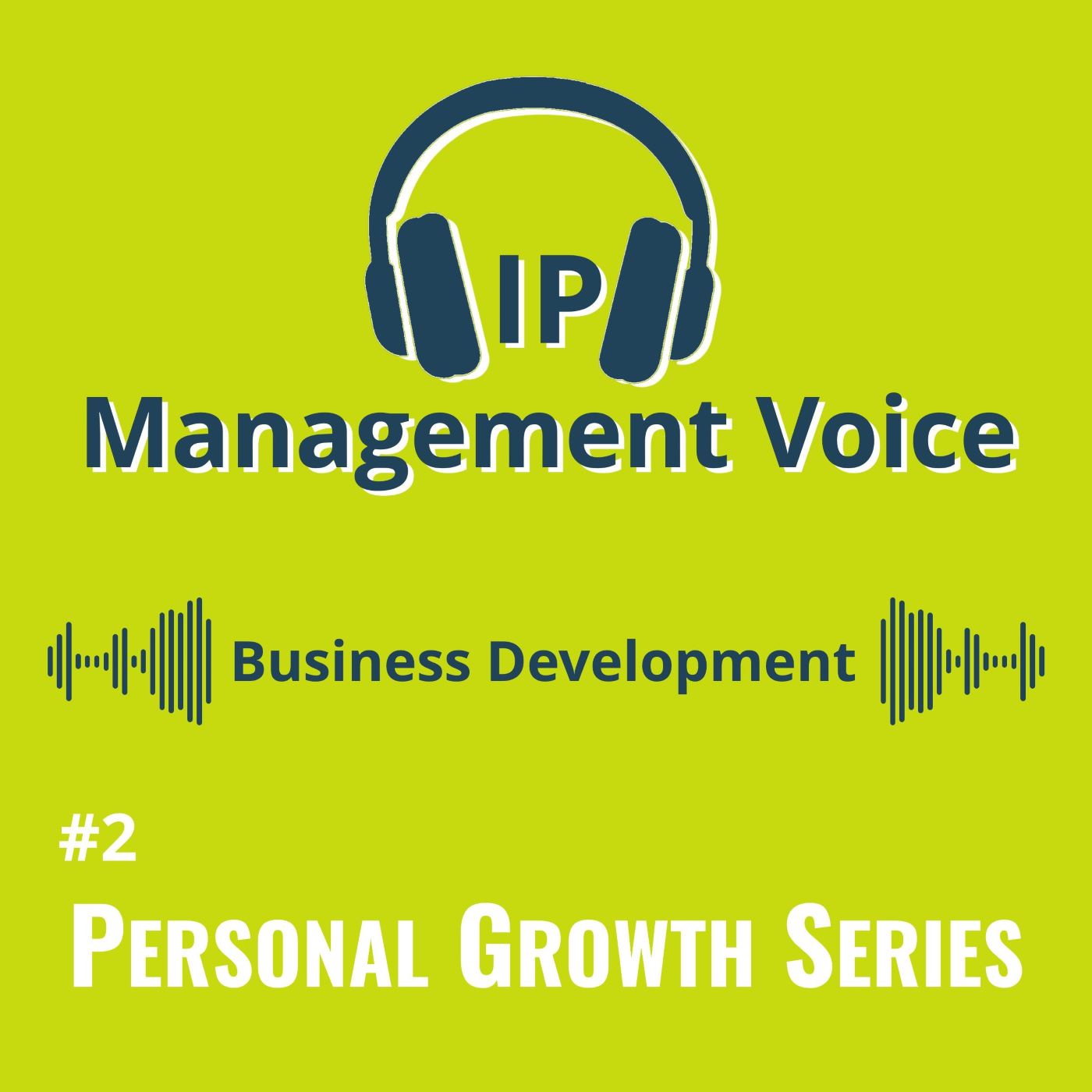 # 2 Business Development for IP Experts