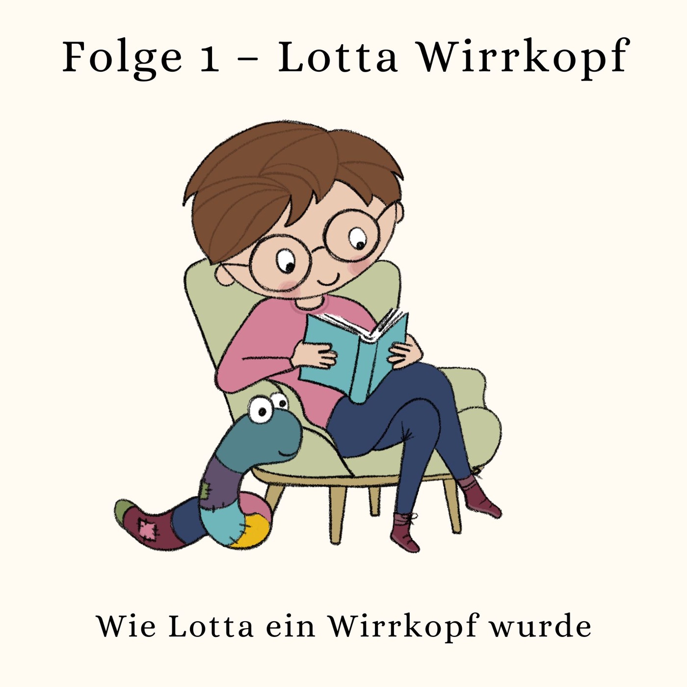 Lotta Wirrkopf – Wie Lotta ein Wirrkopf wurde