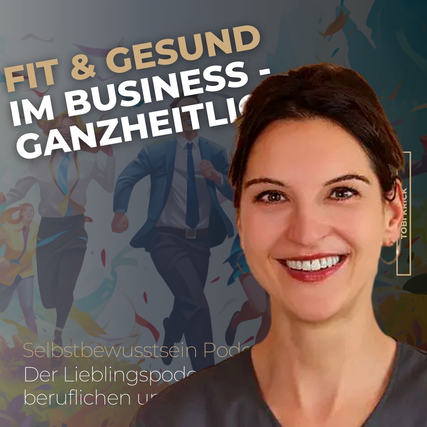 Fit & Gesund  im Business | mit Nicole Lenz