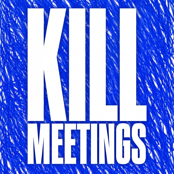 Kill Meetings - Teaser