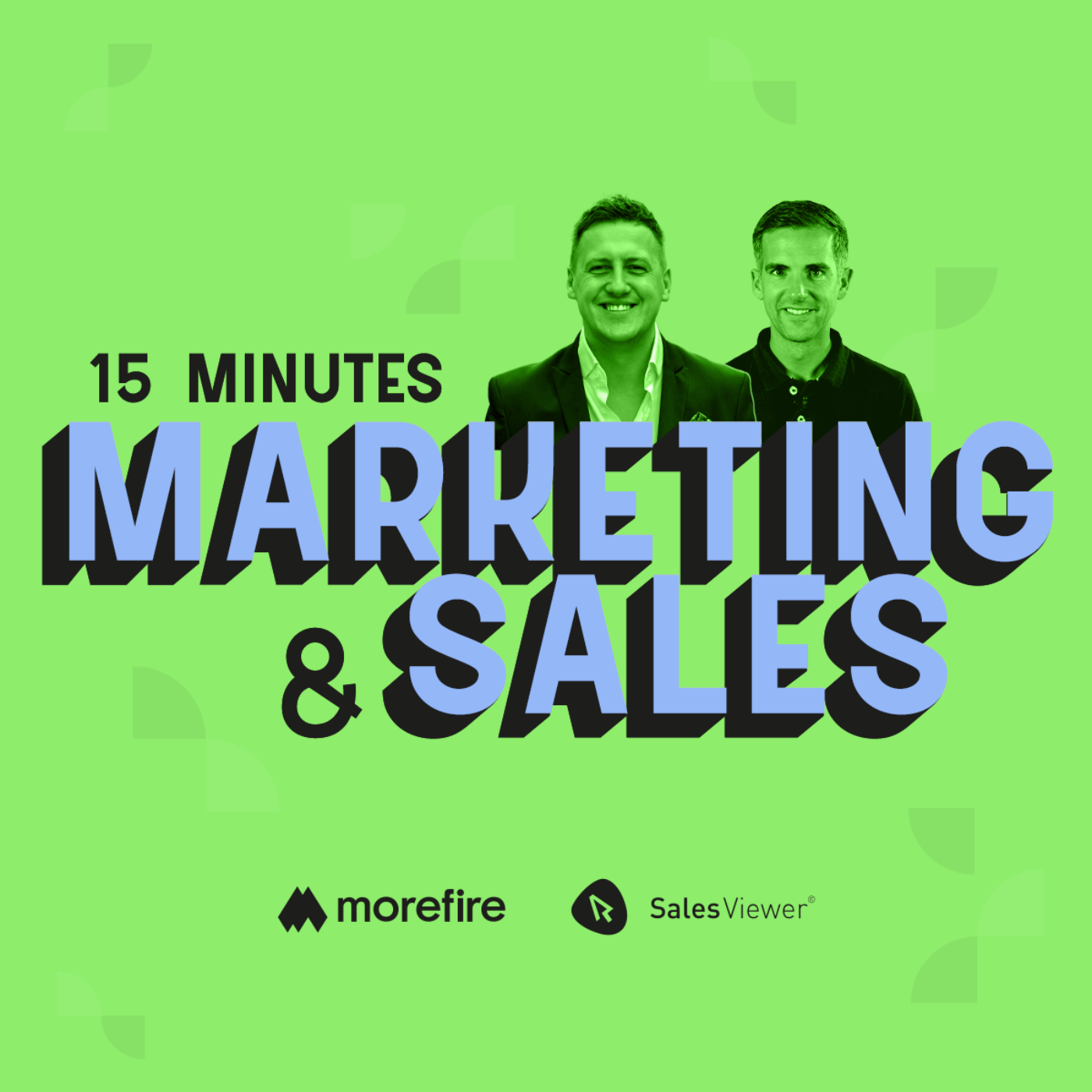 15 Minutes - Marketing & Sales: 