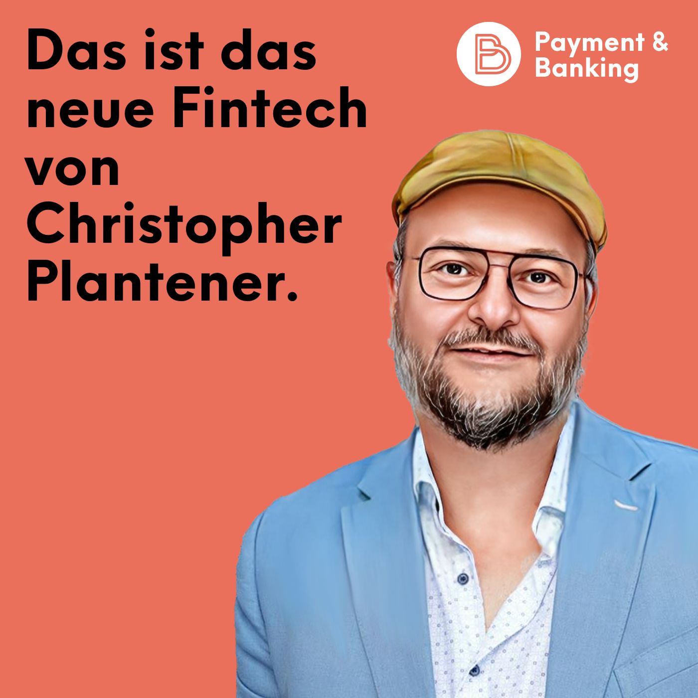 #528: Das ist das neue Fintech von Christopher Plantener