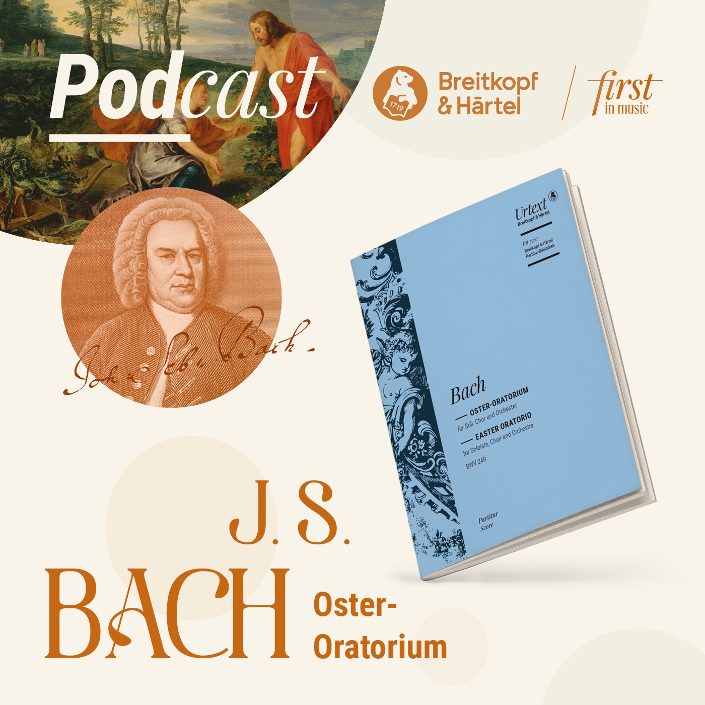 Hörbares Fest – das Oster-Oratorium von Johann Sebastian Bach 