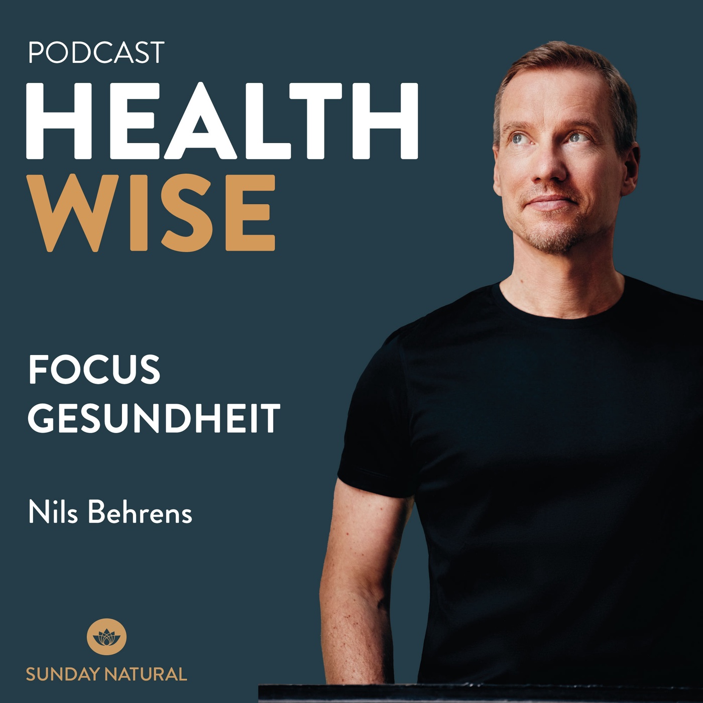 #050 Focus Gesundheit. Mit Nils Behrens