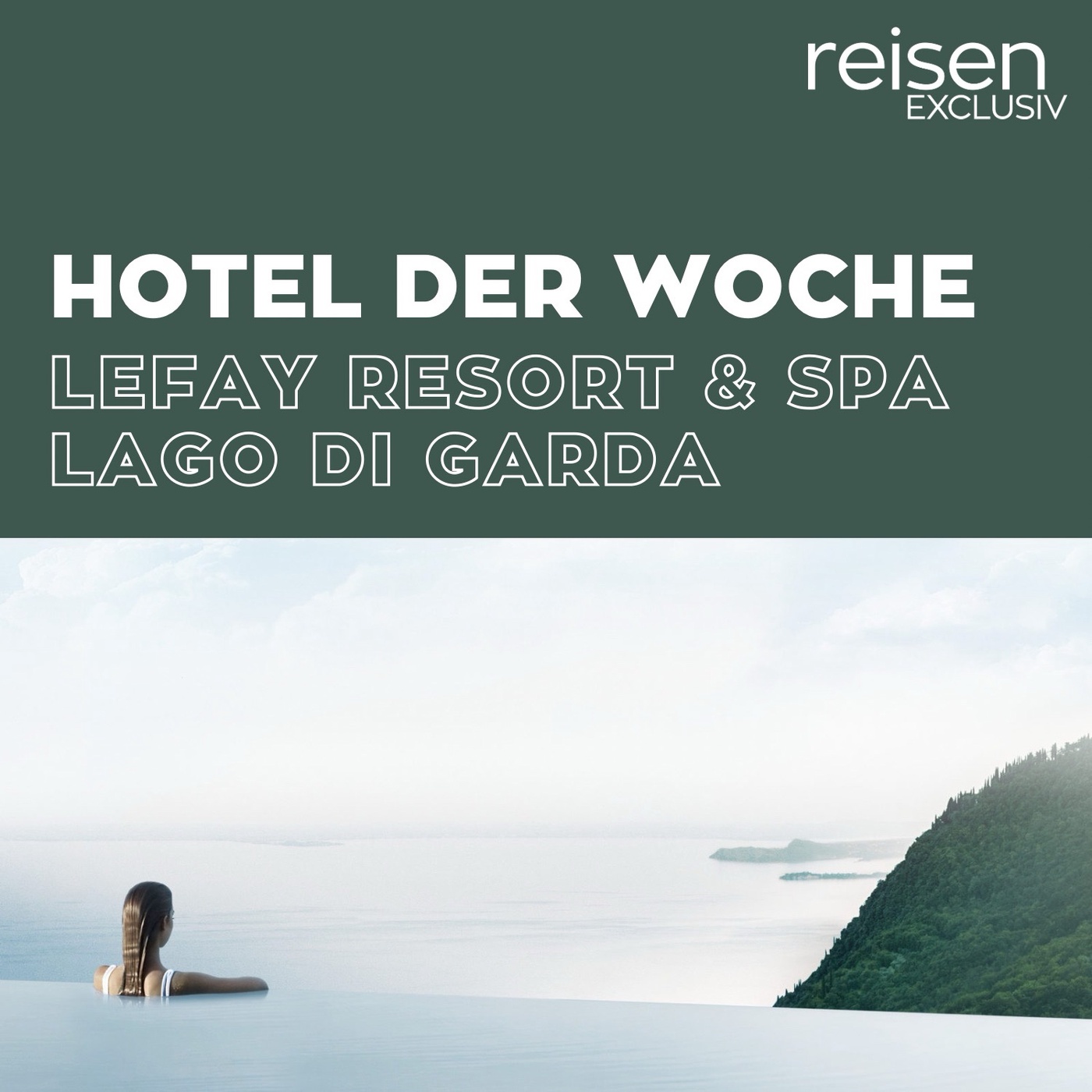 Italien: Lefay Resort & Spa Lago di Garda