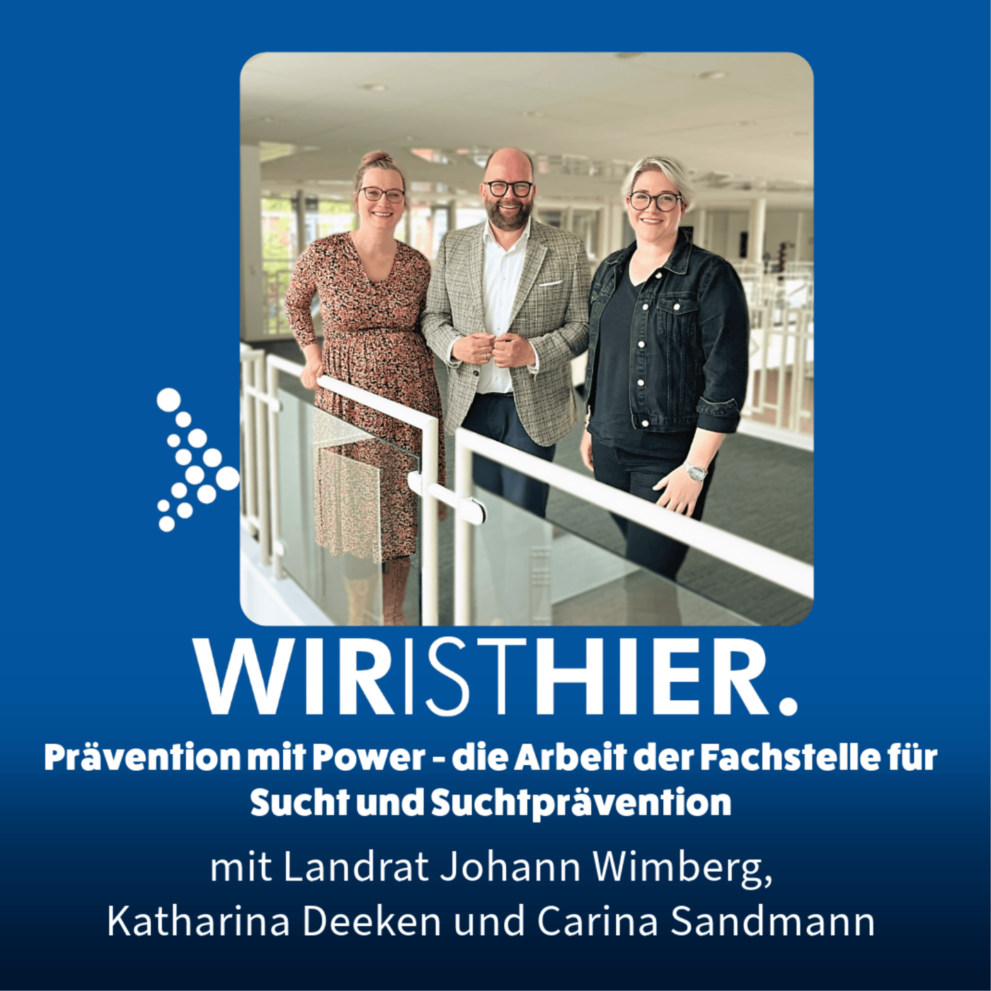 Folge 31: Prävention mit Power - Wie die Fachstelle für Sucht und Suchtprävention hilft