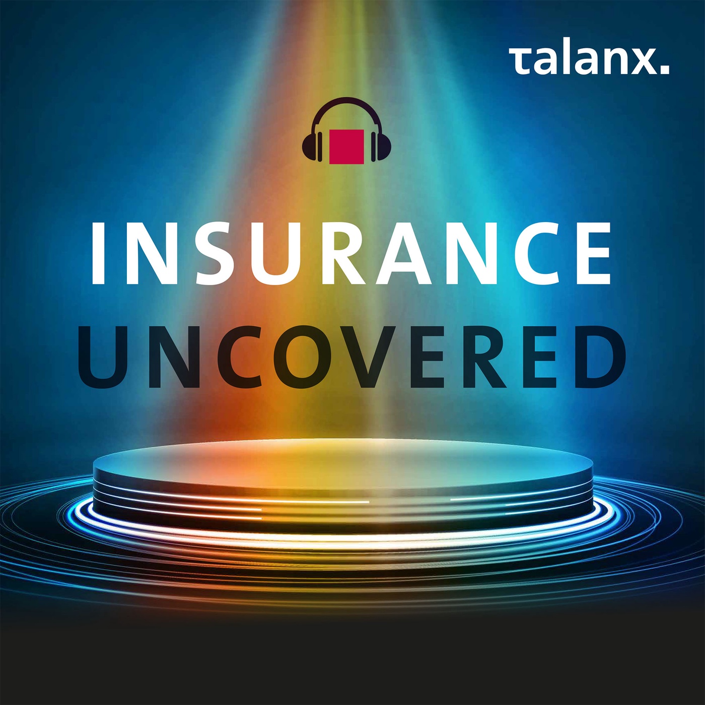 Insurance Uncovered Podcast
