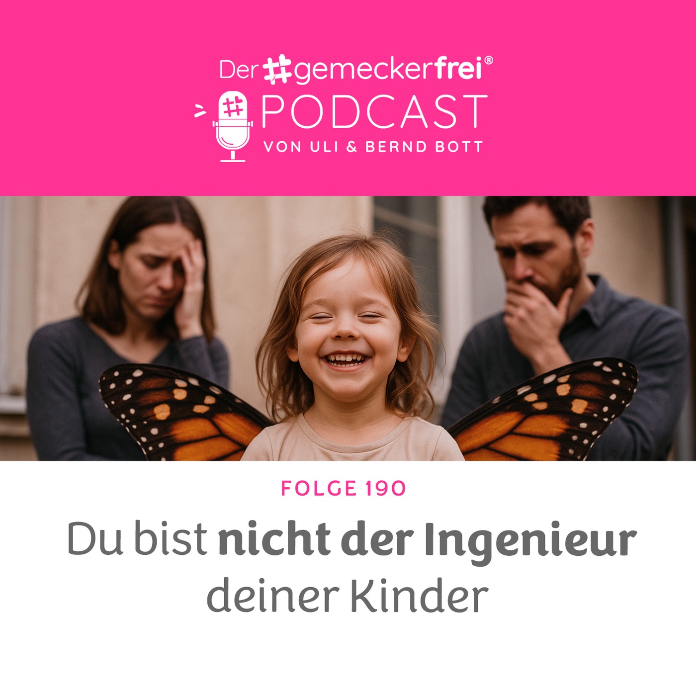 190 Du bist nicht der Ingenieur deiner Kinder