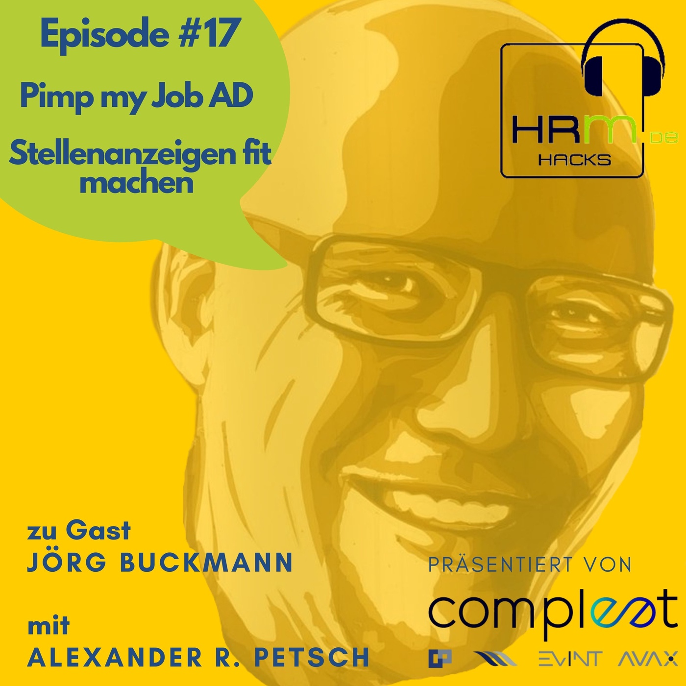 #17 Pimp my Job AD / Stellenanzeigen fit machen mit Jörg Buckmann