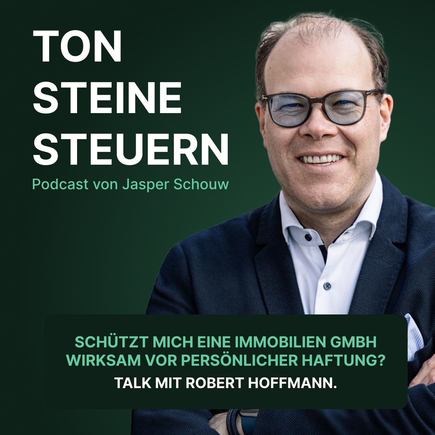 Schützt mich eine Immobilien GmbH wirksam vor persönlicher Haftung? Talk mit Robert Hoffmann