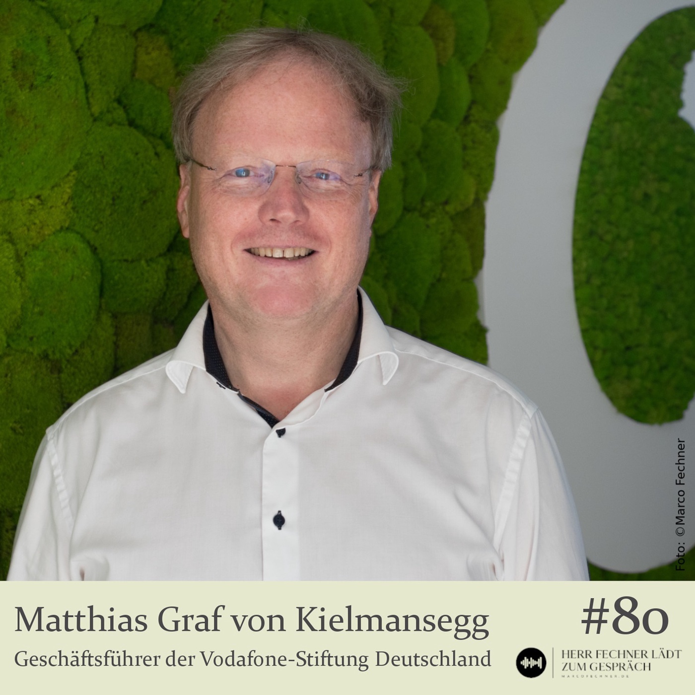 #80 Matthias Graf von Kielmansegg, Geschäftsführer der Vodafone-Stiftung Deutschland