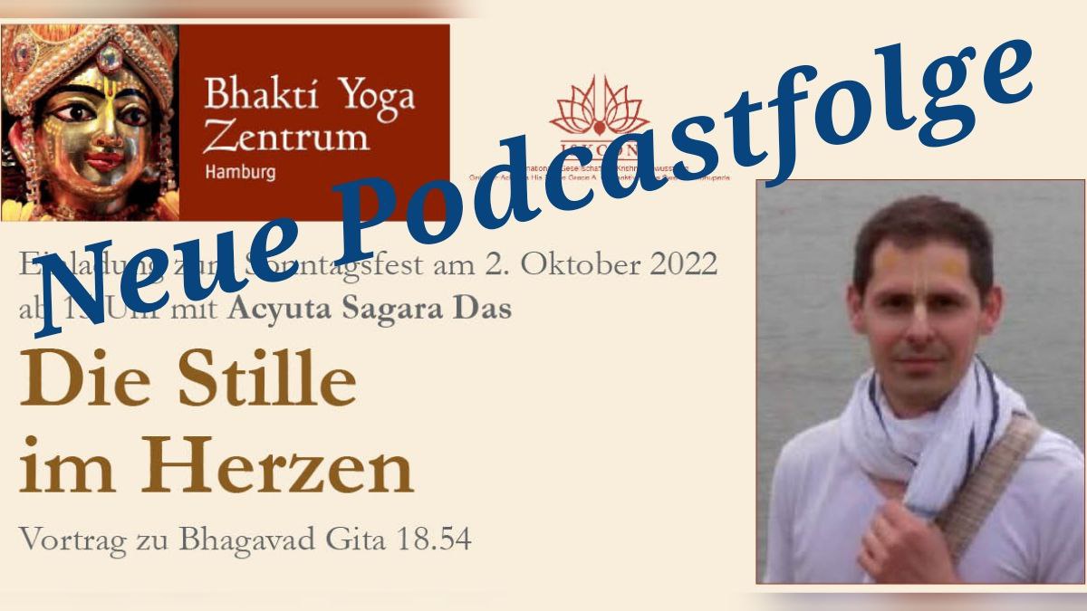 Die Stille im Herzen - Vortrag zu Bhagavad Gita 18.54 von Acyuta Sagara Das