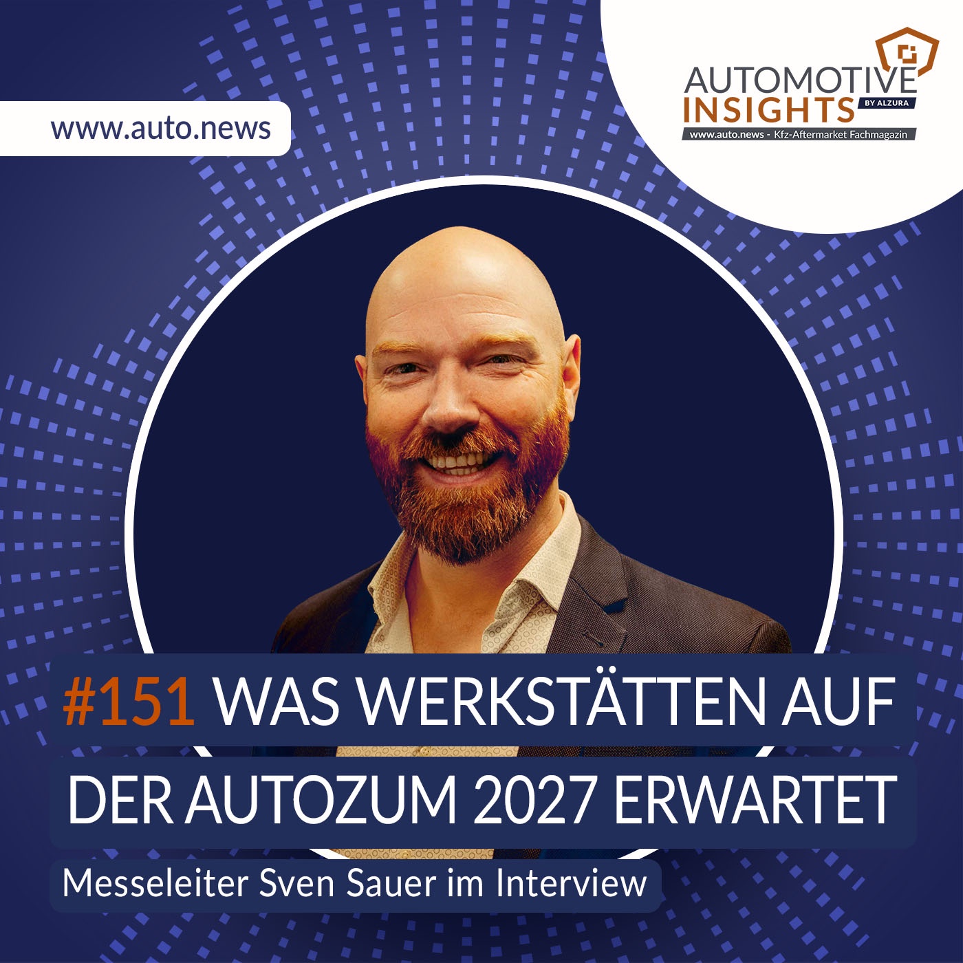 #151 – KW43 2026 – AutoZum 2027: Was Werkstätten in Salzburg erwartet