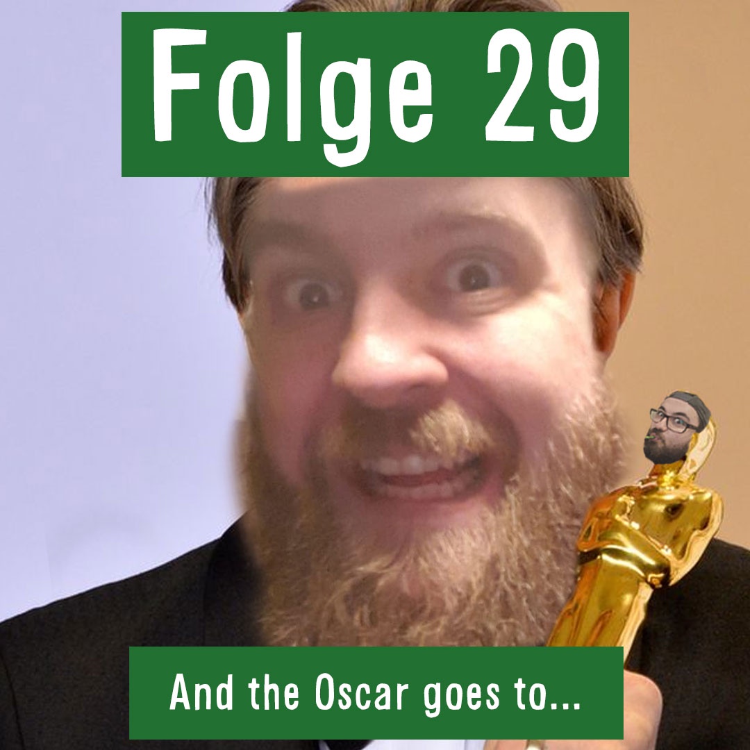 Folge 29: And the Oscar goes to...